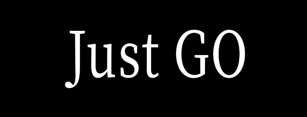 Just GO